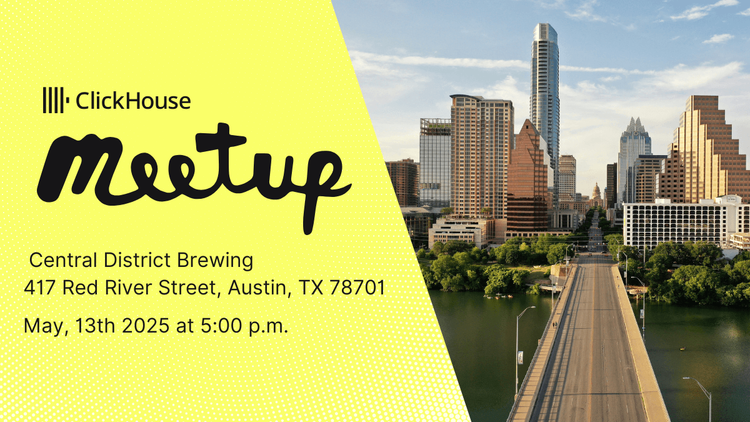 ClickHouse Meetup in Austin
